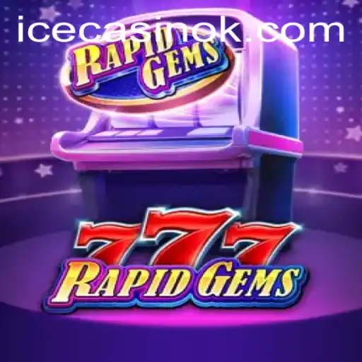 Exploring RapidGems777: A Vibrant Addition to the Gaming World