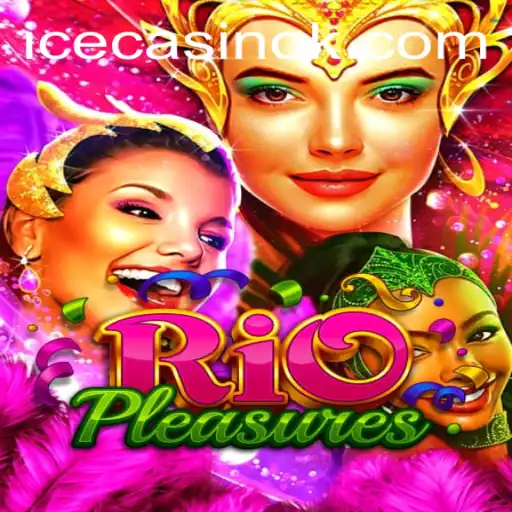 Exploring the Exciting World of RioPleasures with 1555bet